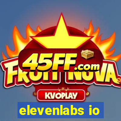 elevenlabs io